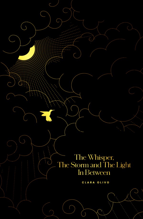 The Whisper, The Storm and The Light in Between