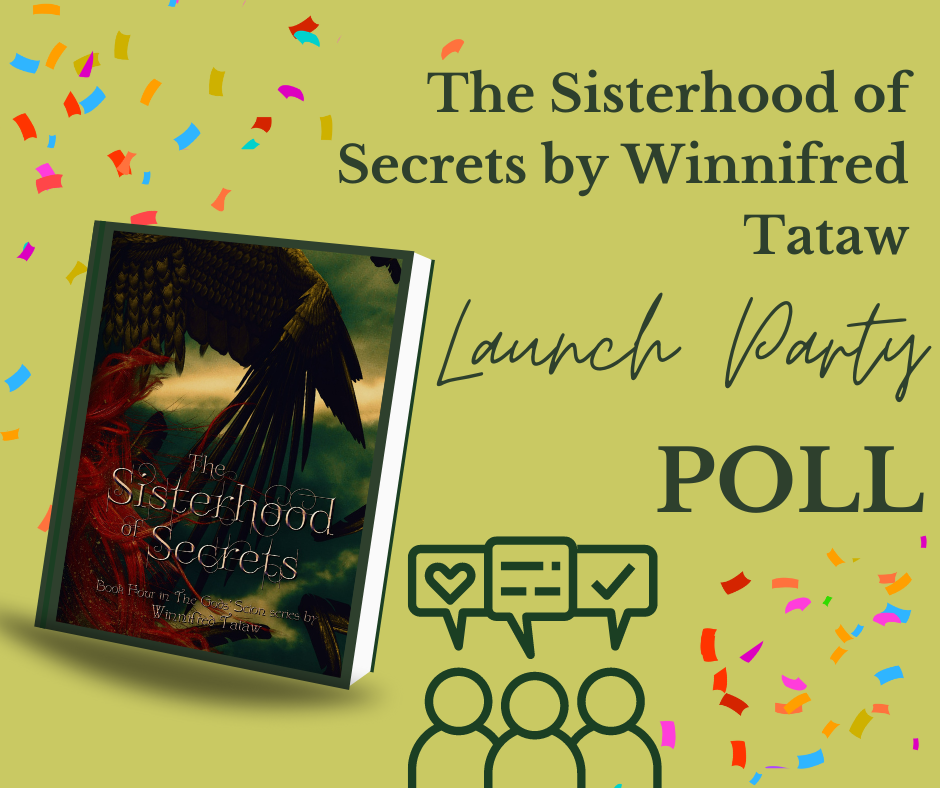 The Sisterhood of Secrets by Winnifred Tataw Launch Party POLL