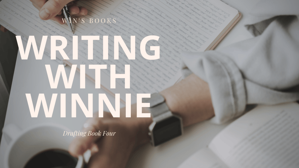 Writing with Winnie: Drafting Book&nbsp;Four