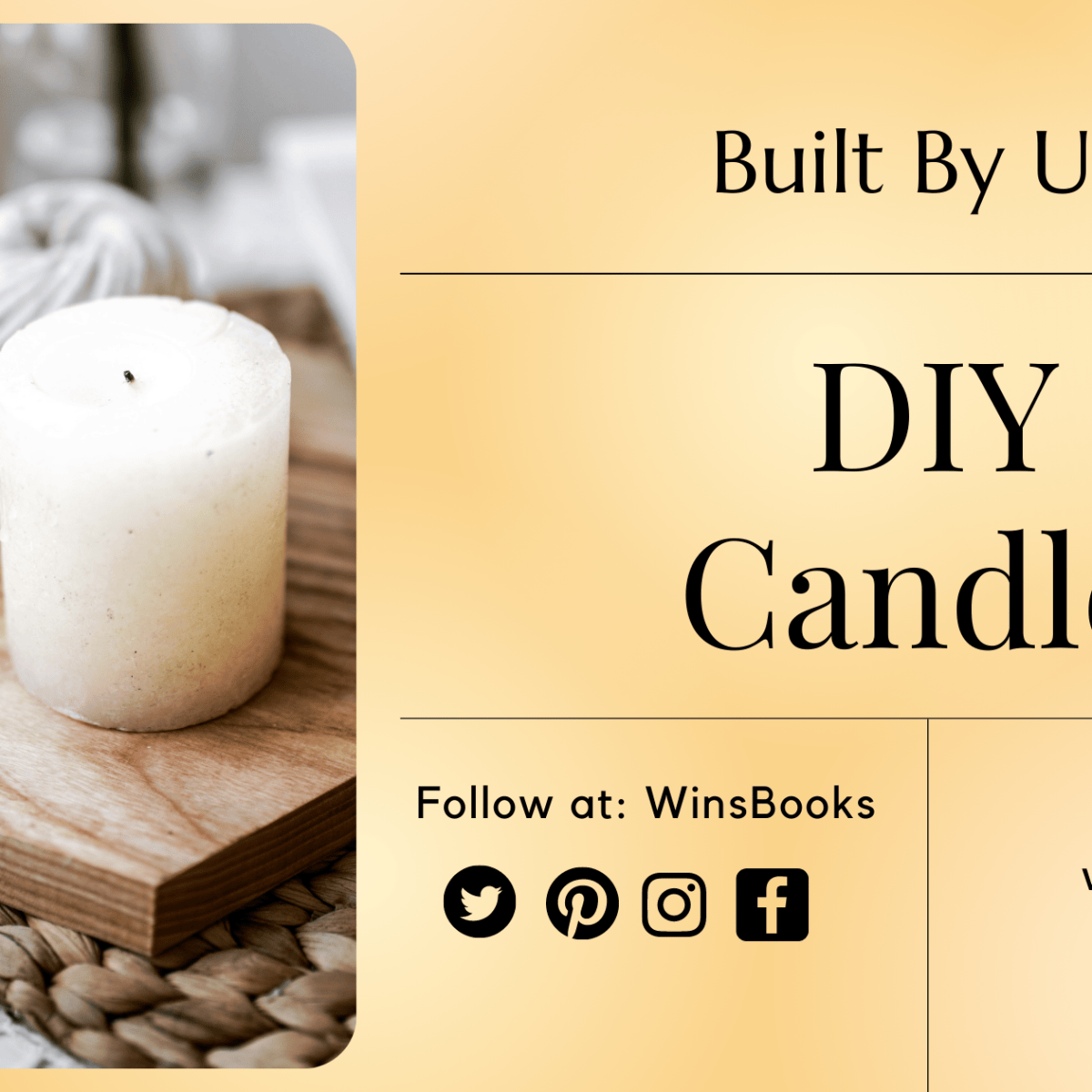 Built By Us: DIY&nbsp;Candles