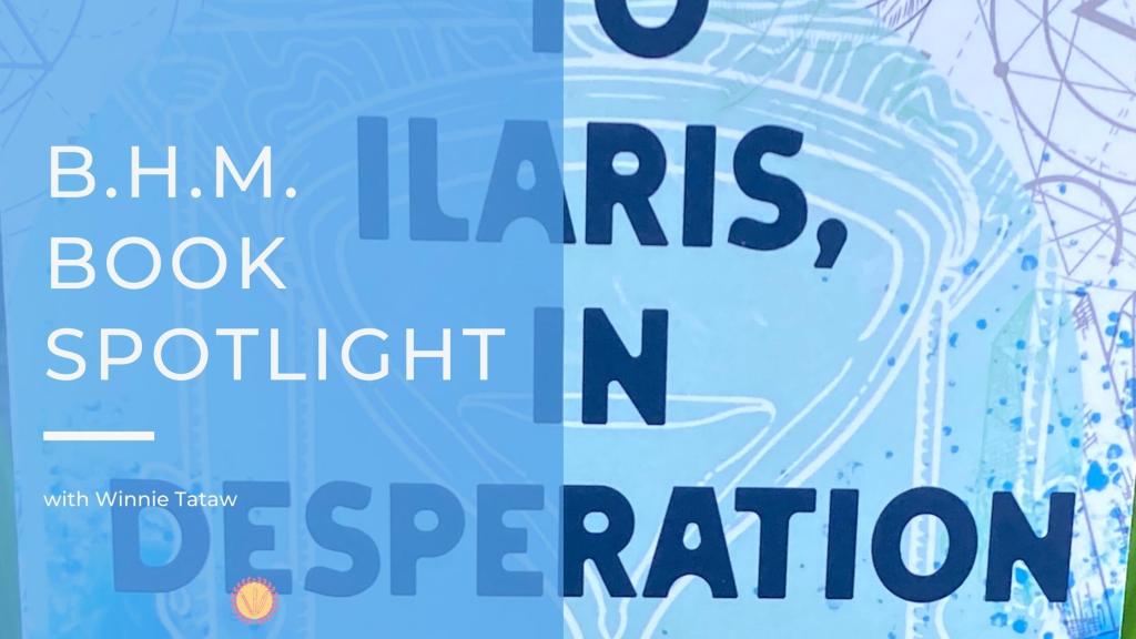 BHM book spotlight banner; To ilaris in desperation
