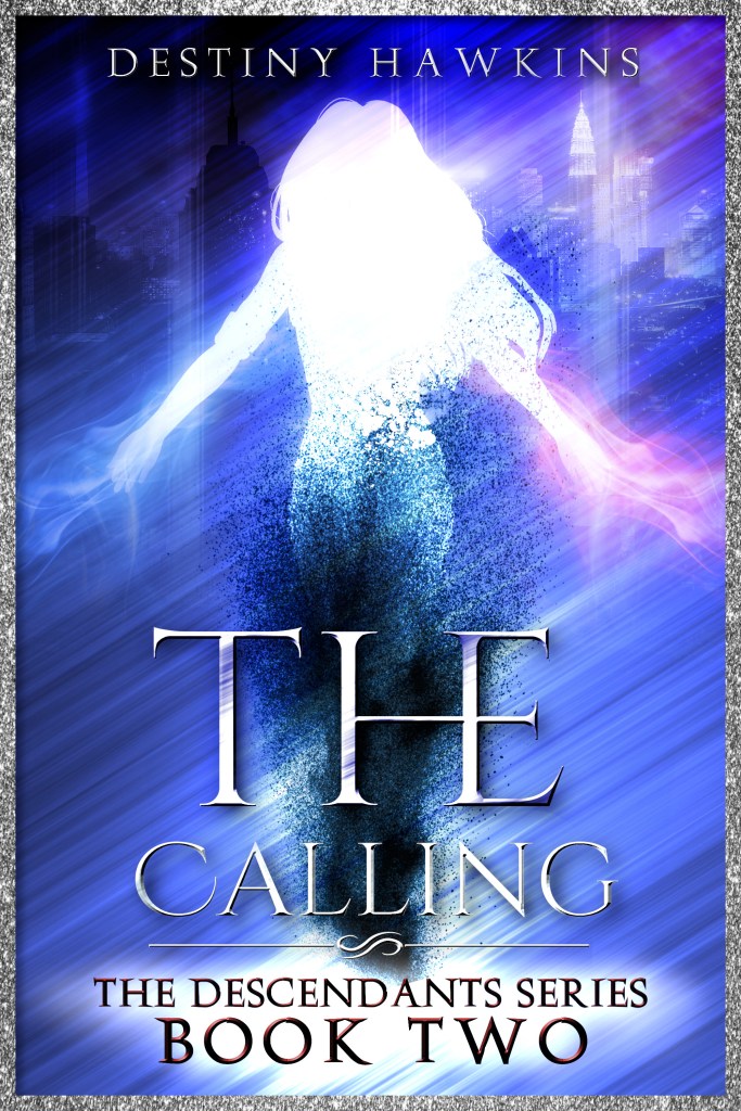 The Calling; Book two in the descendants series 