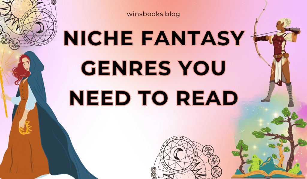 niche fantasy genres You Need to Read