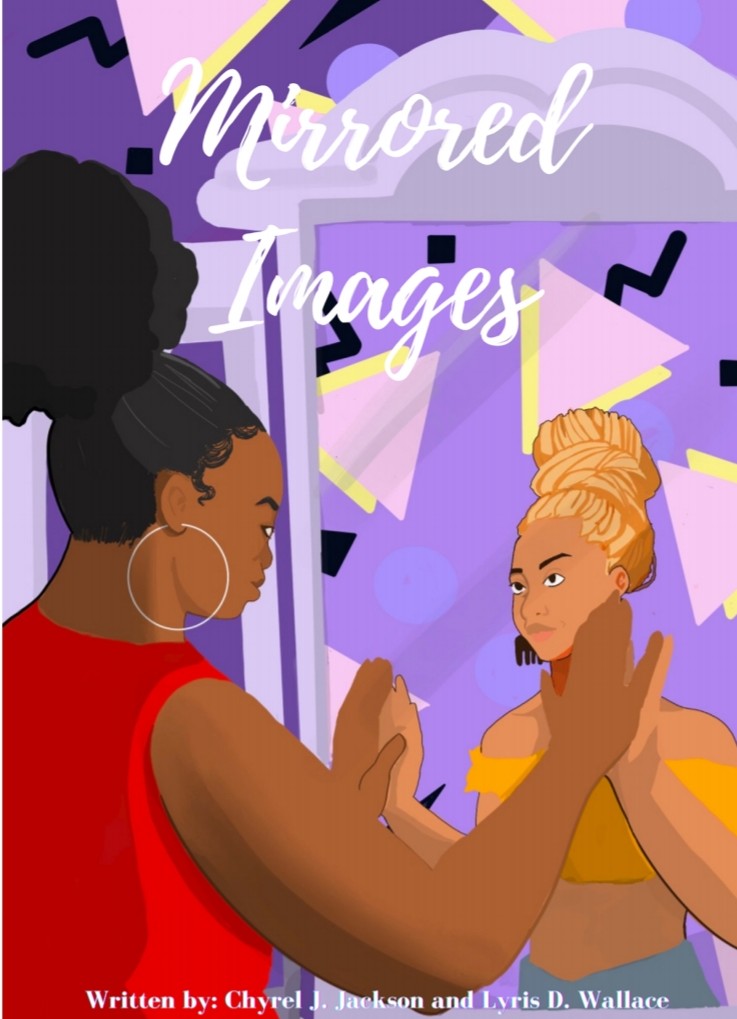 Mirrored Images by Chyrel Jackson and Lyris D. Wallace