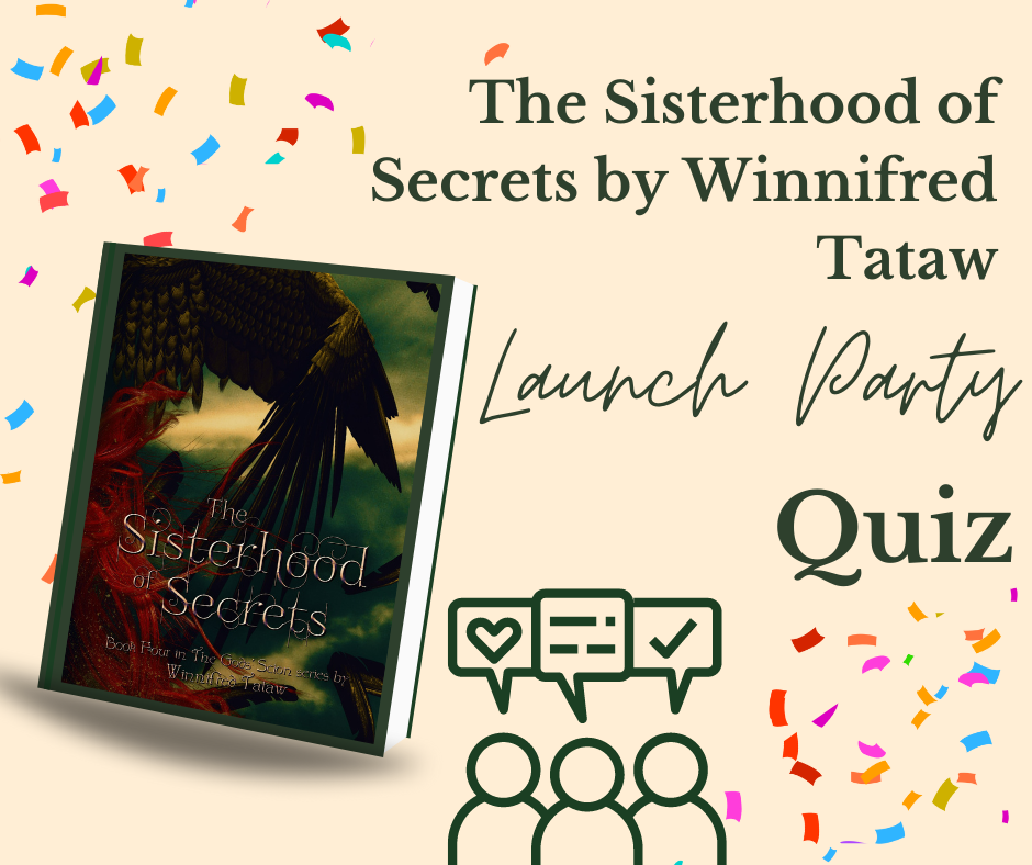 The Sisterhood of Secrets by Winnifred Tataw Launch Party Quiz
