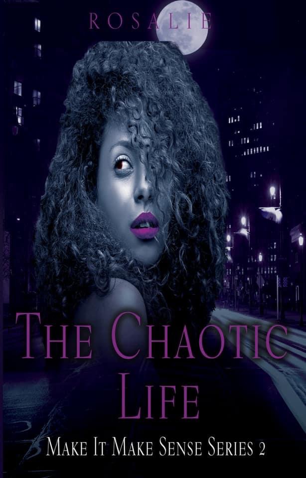 The Chaotic Life by Rosaline